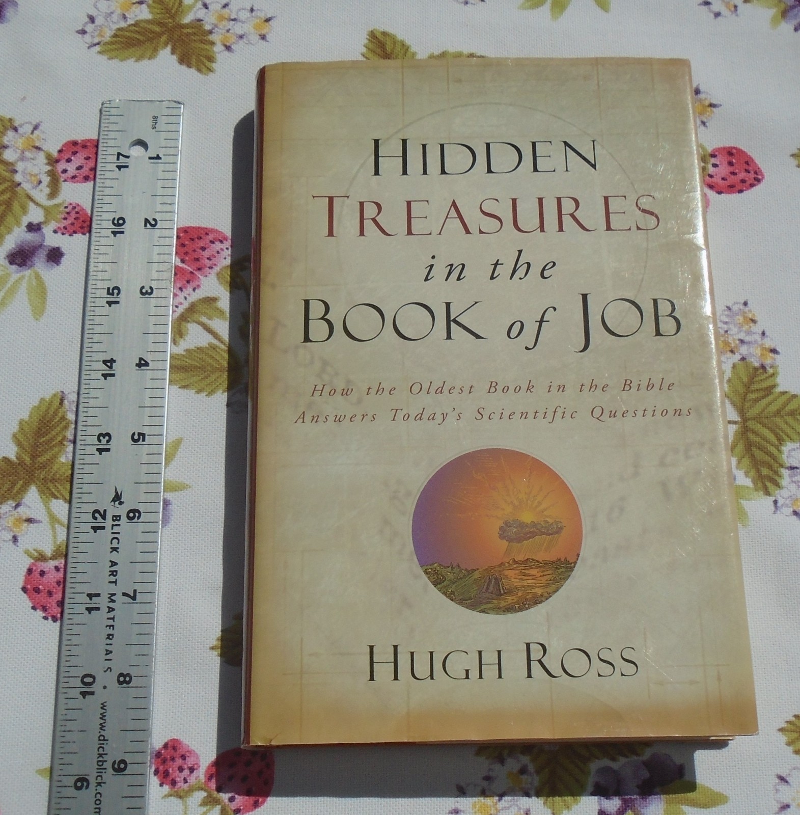 Hidden Treasures in the Book of Job By Hugh Ross SIGNED HARDCOVER