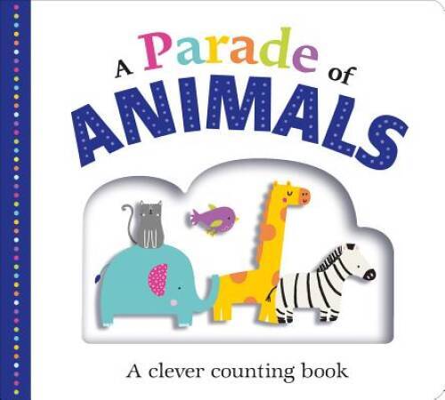 Picture Fit Board Books: A Parade of Animals: A Clever Counting Book – VERY GOOD