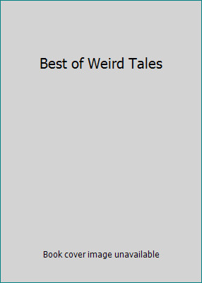 Best of Weird Tales by John Gregory (editor) Betancourt
