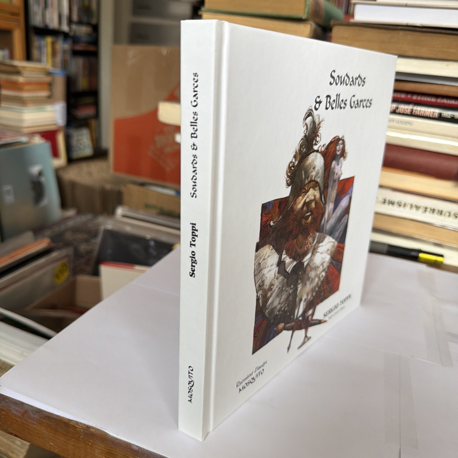 Sergio Toppi Soudards & Belle Garces 2008 HC Fantasy Art French Text