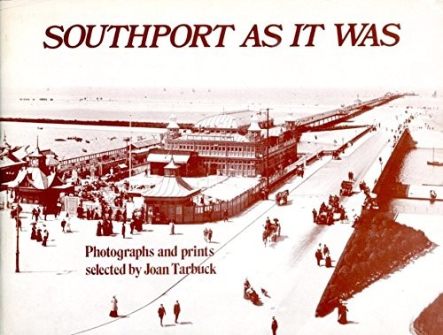 Southport as it Was by Tarbuck, Joan Paperback / softback Book The Fast Free