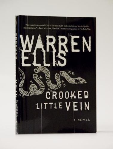 CROOKED LITTLE VEIN Warren Ellis 2007 HARDCOVER 1ST Edition 1ST Printing MINT!