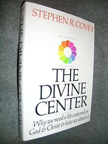 The Divine Center – Hardcover By Covey, Stephen R. – GOOD