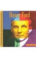 Henry Ford: A Photo-Illustrated Biography