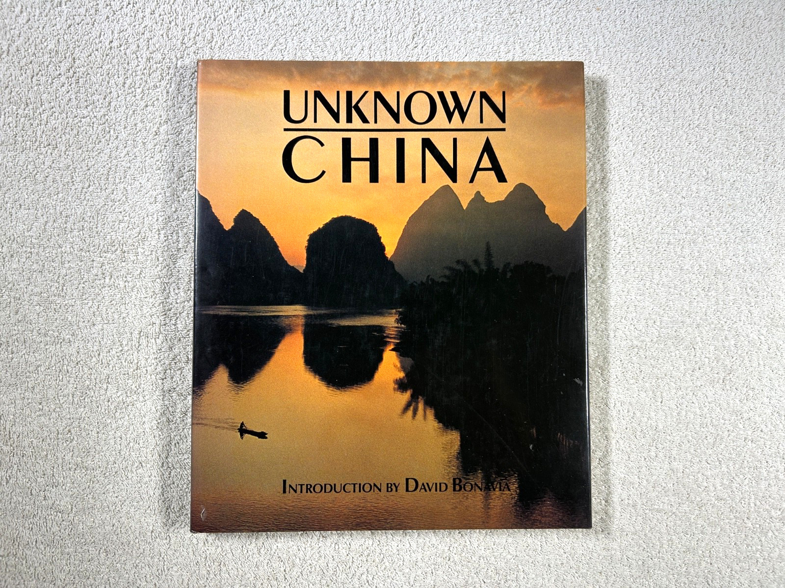 Unknown China, Introduction by David Bonavia Hardcover Color Photographs 1988