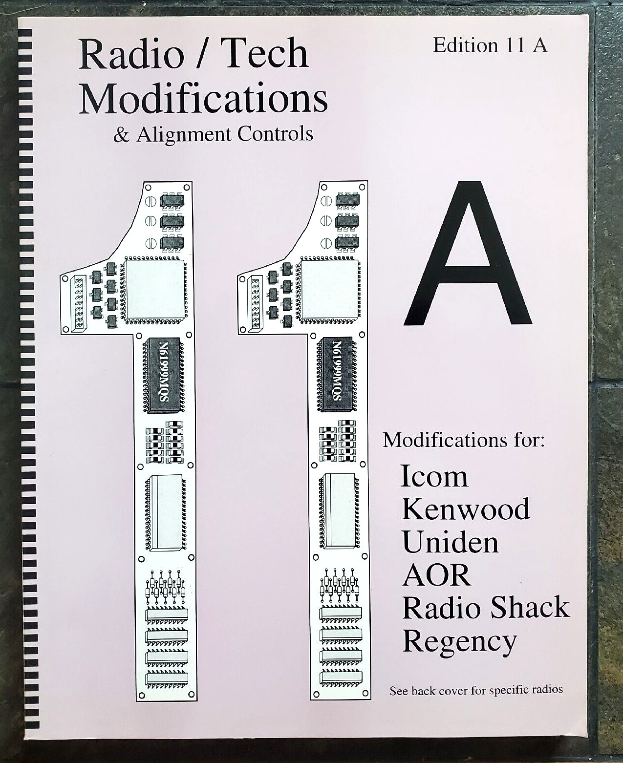 Radio/Tech Modifications & Alignment Controls Edition 11 A Icom Uniden Kenwood