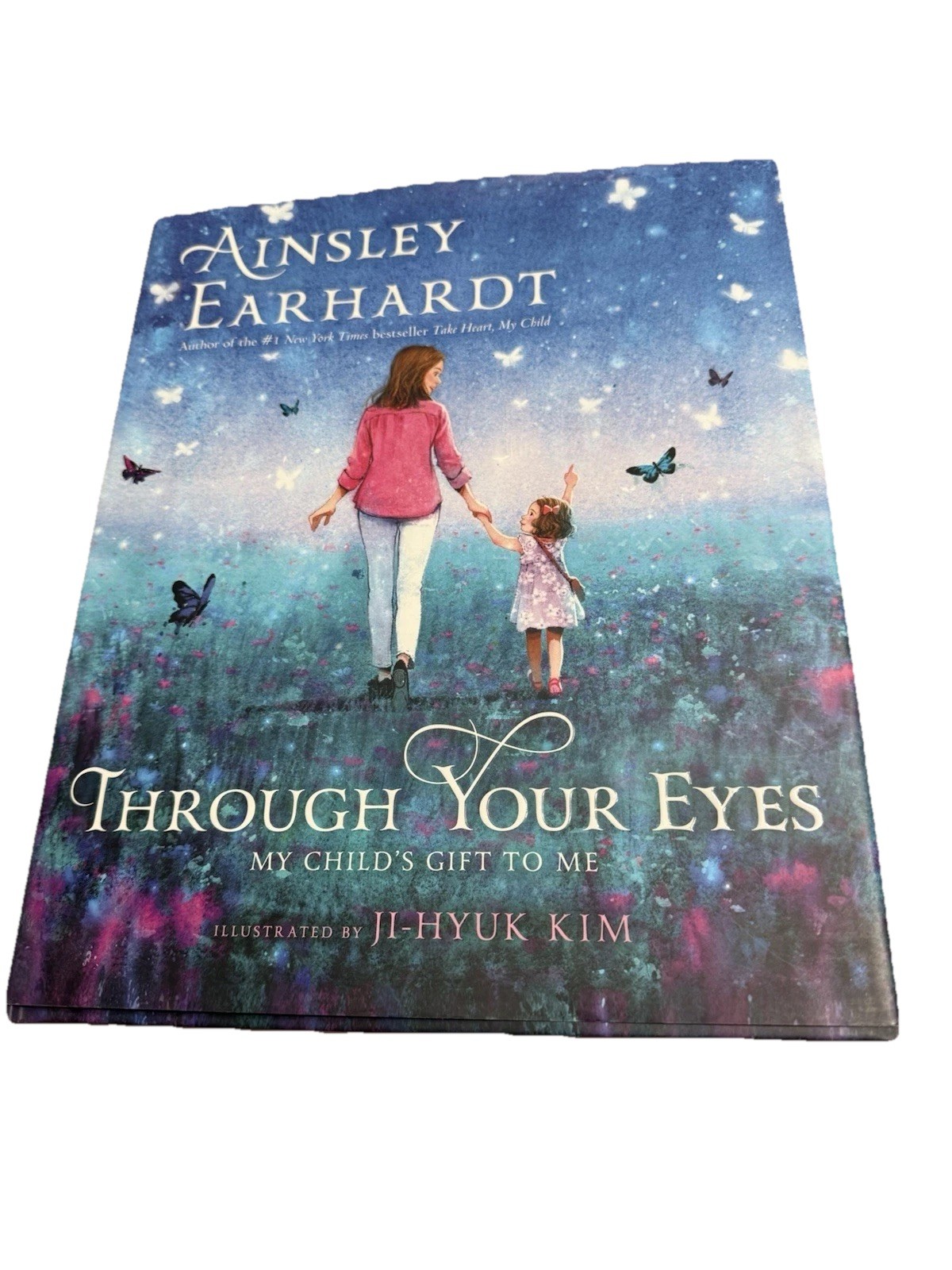 Ainsley Earhardt 2 Book Set Take Heart My Child & Through Your Eyes HC Bedtime