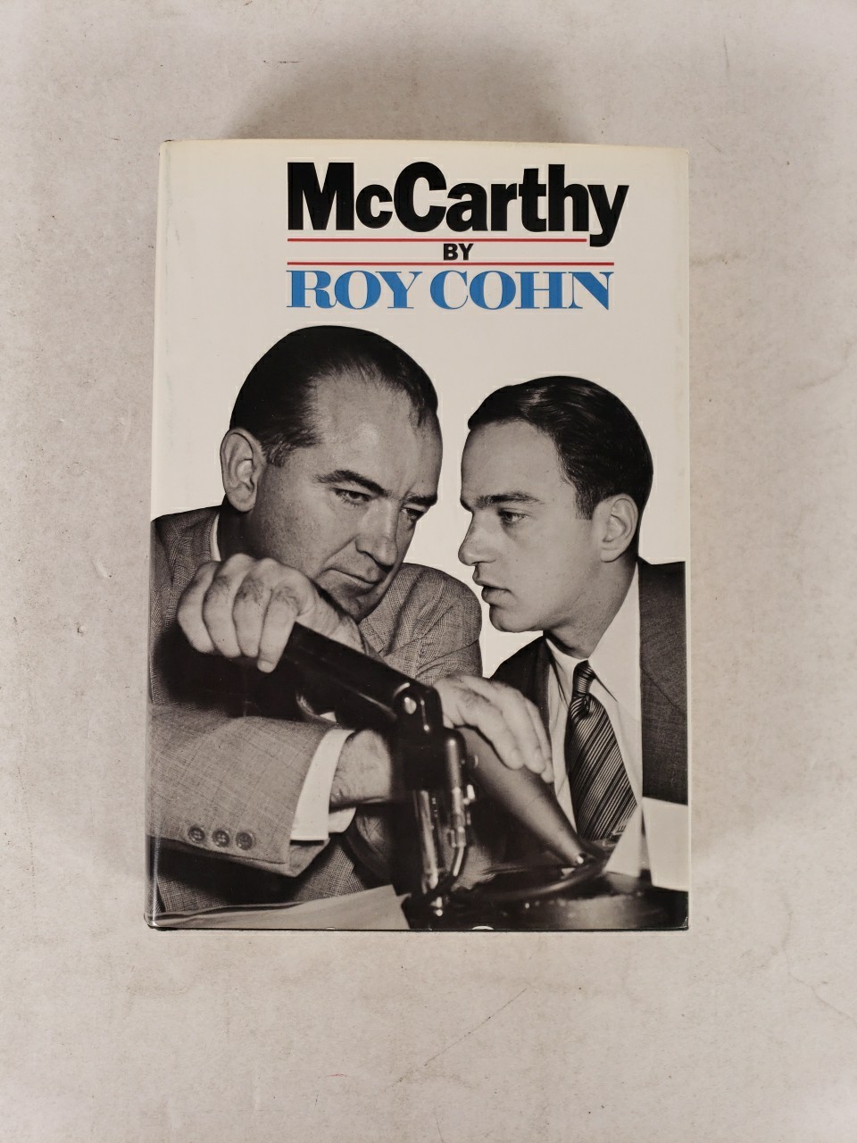 McCarthy by Roy Cohn – The New American Library, NY, First Printing, 1968