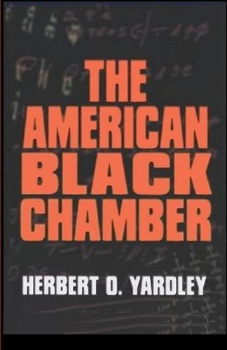 THE AMERICAN BLACK CHAMBER By Herbert O Yardley & Sam Sloan **BRAND NEW**