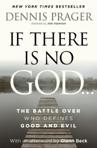 Dennis Prager If There Is No God (Hardback) (UK IMPORT)