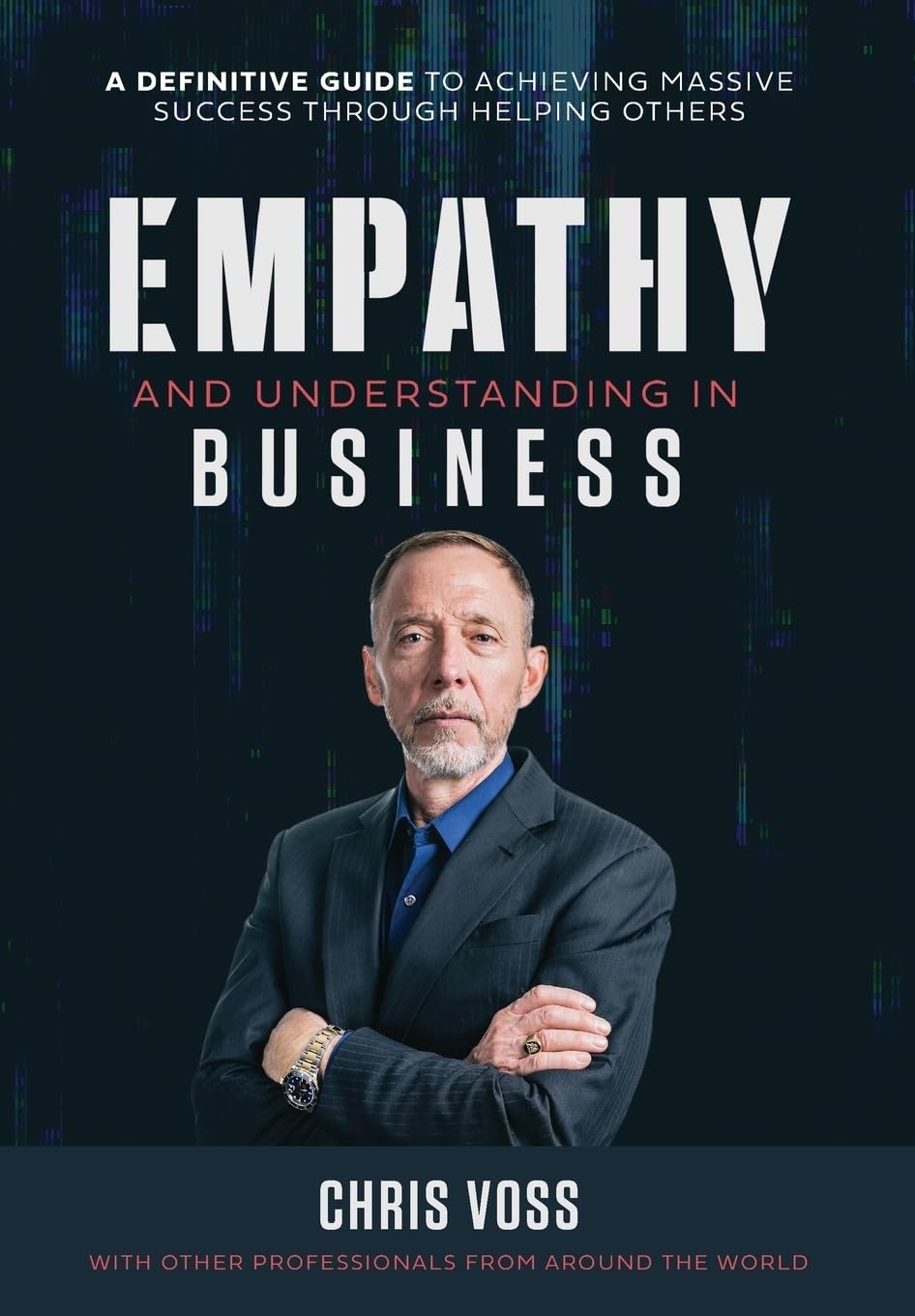 Chris Voss Nick Nanton Empathy and Understanding In Business (Hardback)