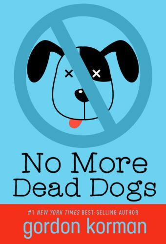 No More Dead Dogs – 1484798449, paperback, Gordon Korman