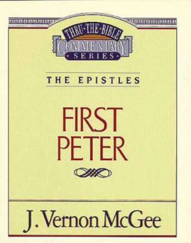 1 Peter (Thru the Bible) – Paperback By McGee, J. Vernon – GOOD