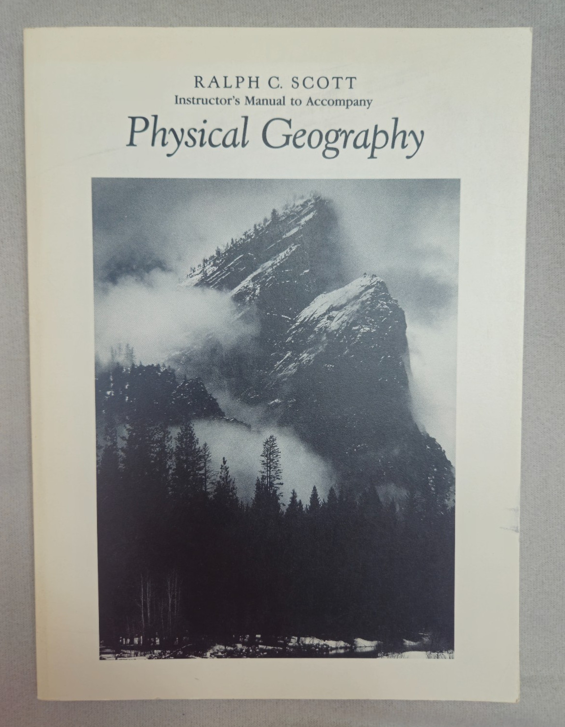Physical Geography Ralph C Scott 1989 Hardcover Instructor & Lab Manuals