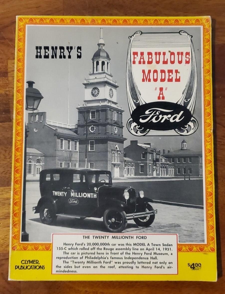 HENRY’S FABULOUS MODEL “ A ” FORD – By LESLIE R. HENRY – 1974