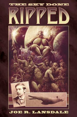 The Sky Done Ripped by Lansdale, Joe R.