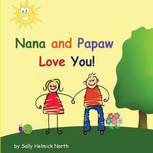 Nana And Papaw Love You!