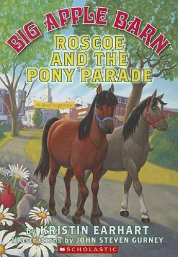 Roscoe And The Pony Parade (Big Apple Barn) – Mass Market Paperback – GOOD