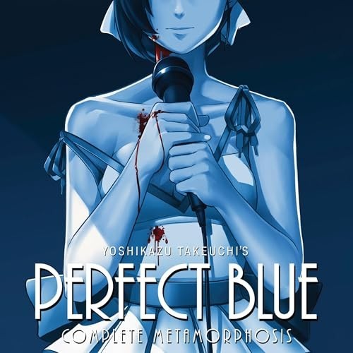 Perfect Blue: Complete Metamorphosis & Awaken From A Dream Yoshikazu Takeuchi