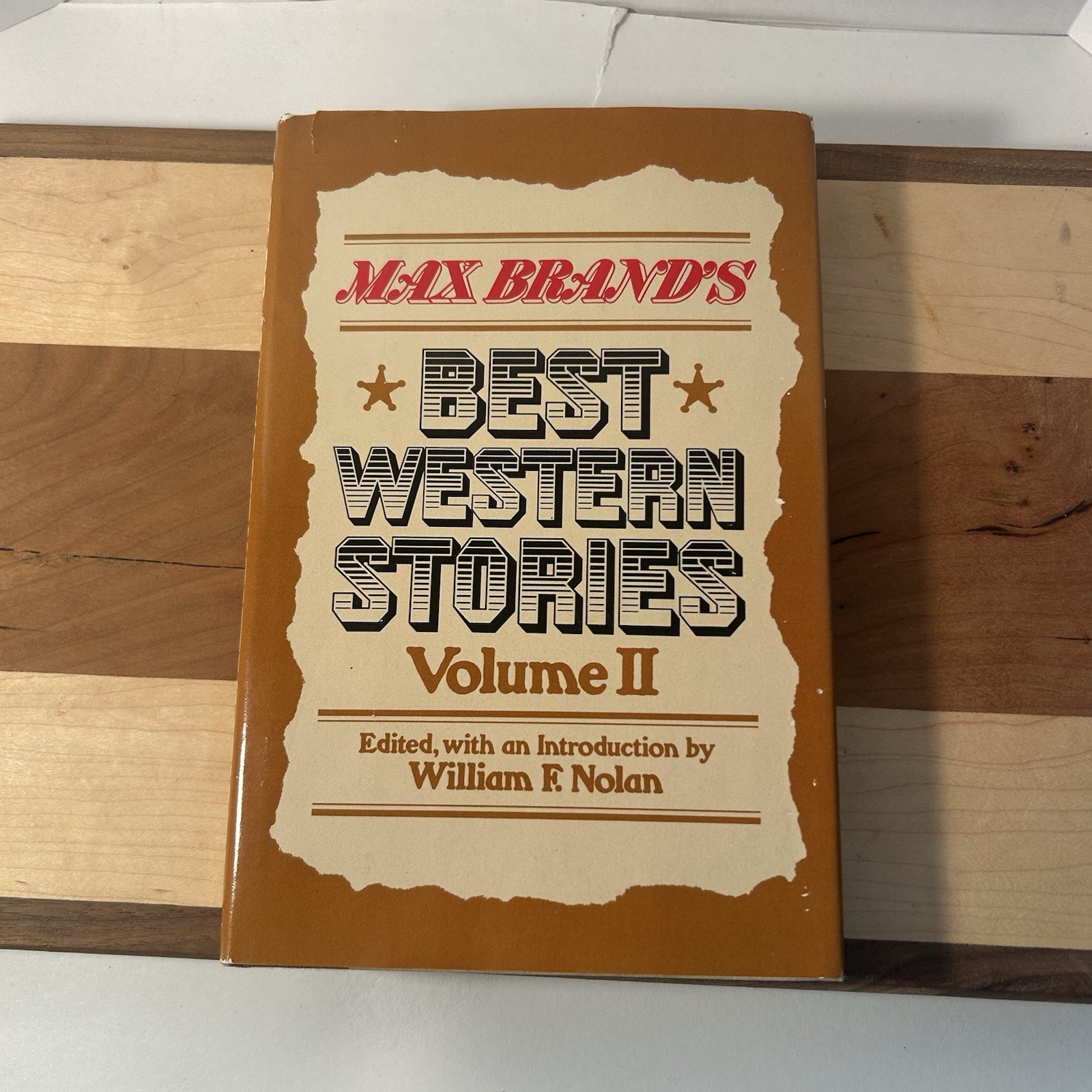 Max Brand’s Best Western Stories Vol II ~ William F. Nolan, Ed. HC 1985