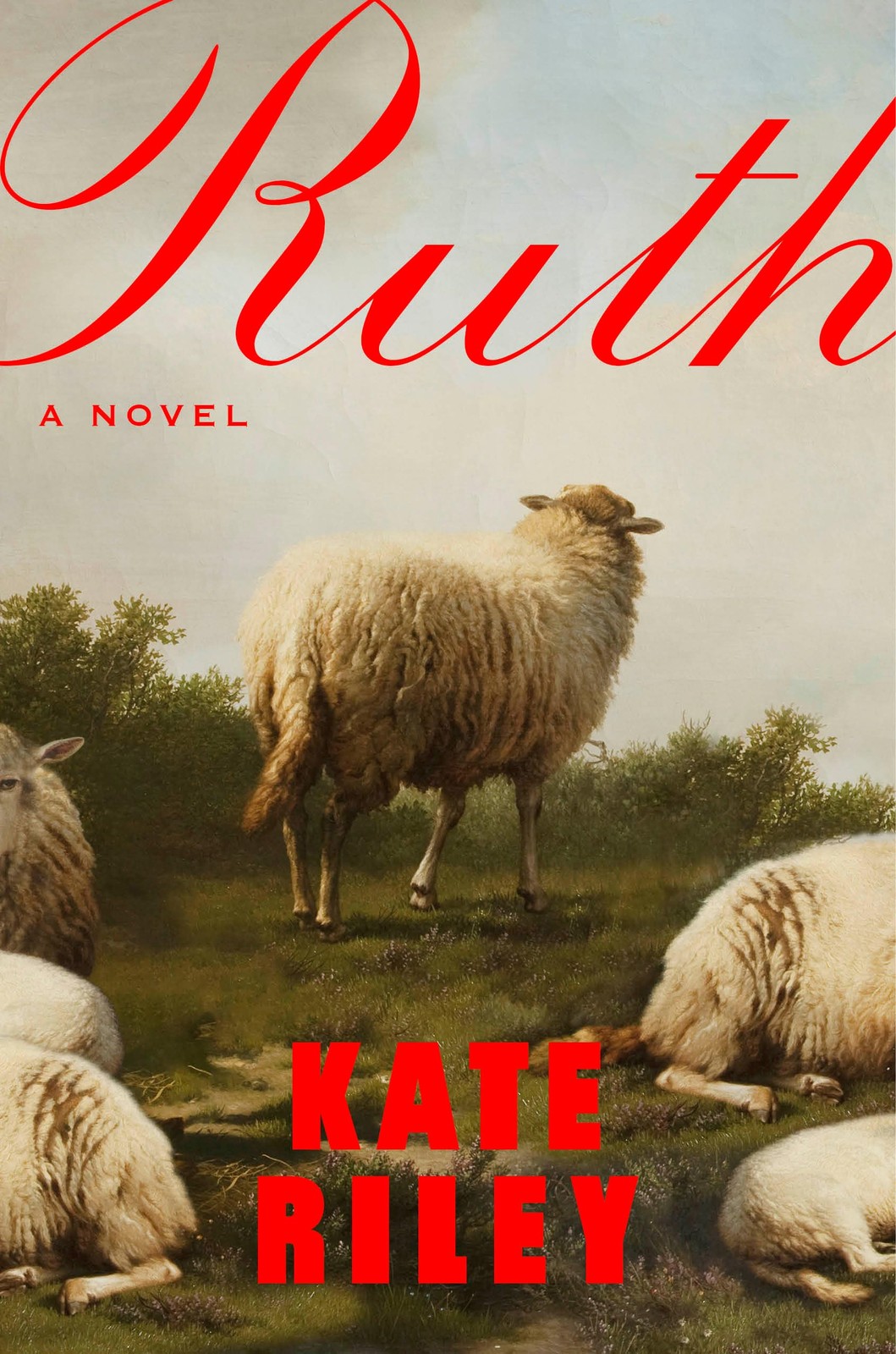 Ruth: A Novel Riley, Kate hardcover Very Good