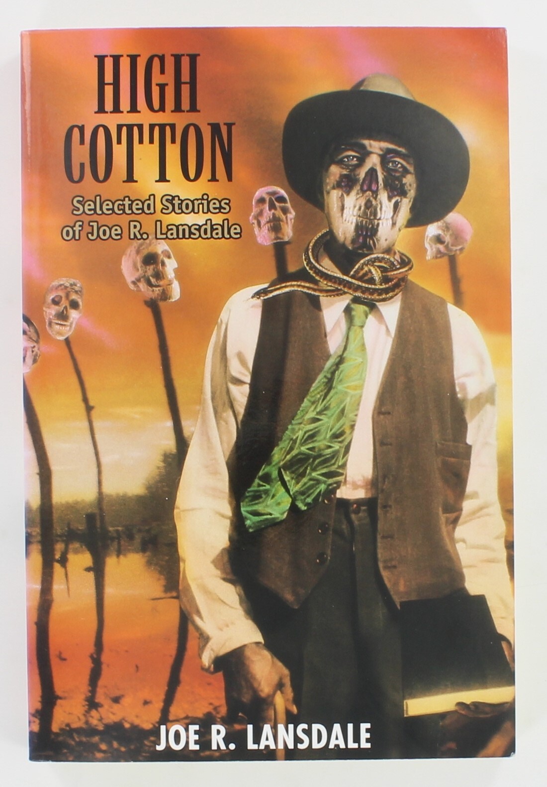 High Cotton Selected Stories Of Joe R Lansdale SIGNED Golden Gryphon Press 2000