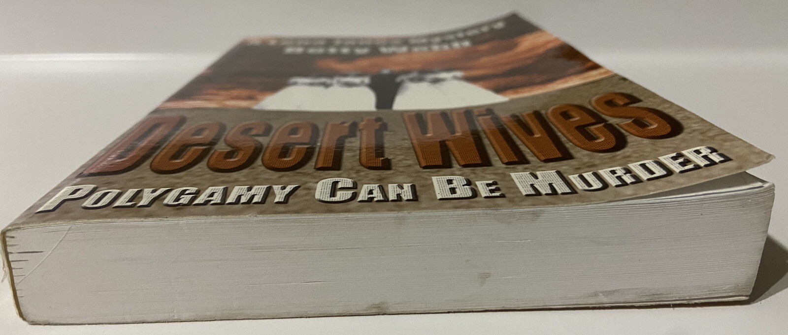 Desert Wives : Polygamy Can Be Murder by Betty Webb (2006 SIGNED 1st Paperback)