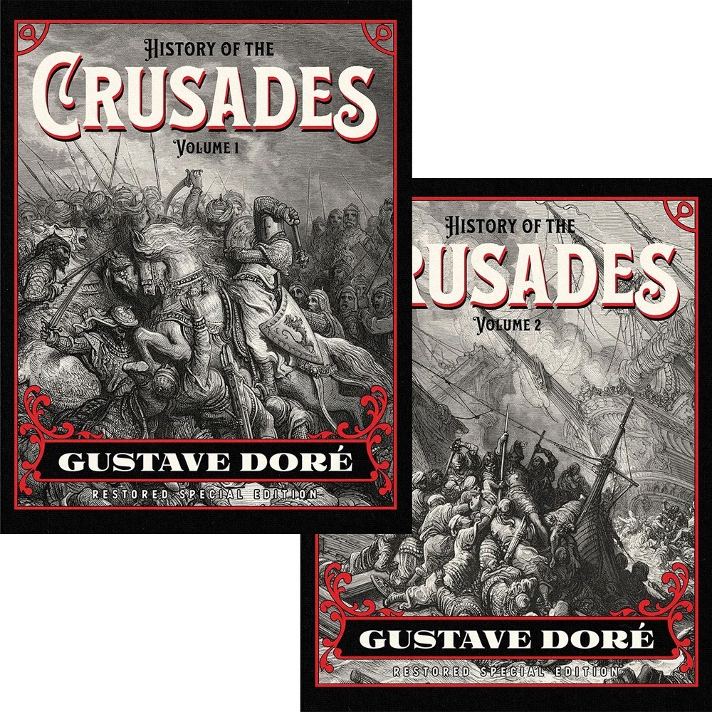 SOFTCOVER – History of the Crusades: Gustave Doré Special Edition TWO VOLUME SET