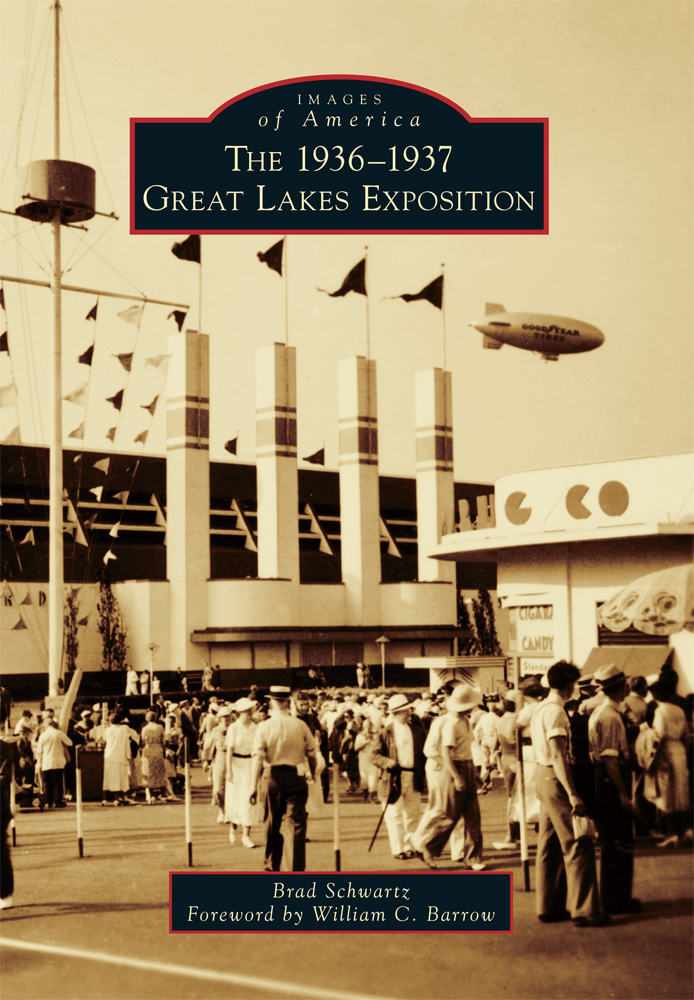 The 1936-1937 Great Lakes Exposition, Ohio, Images of America, Paperback