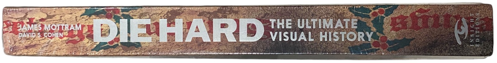 Die Hard: Ultimate Visual History HC David S.Cohen&James Mottram 2018 NEW SEALED