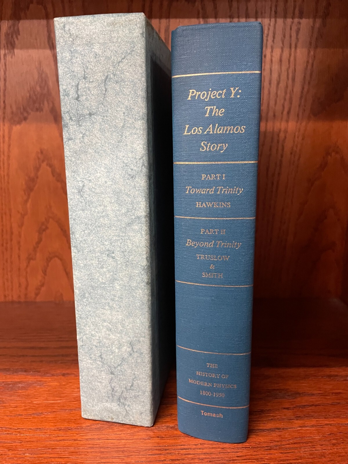Project Y: The Los Alamos Story by Hawkins, Truslow, Smith – 40th Anniversary