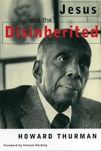 Jesus and the Disinherited – Paperback By Thurman, Howard – GOOD