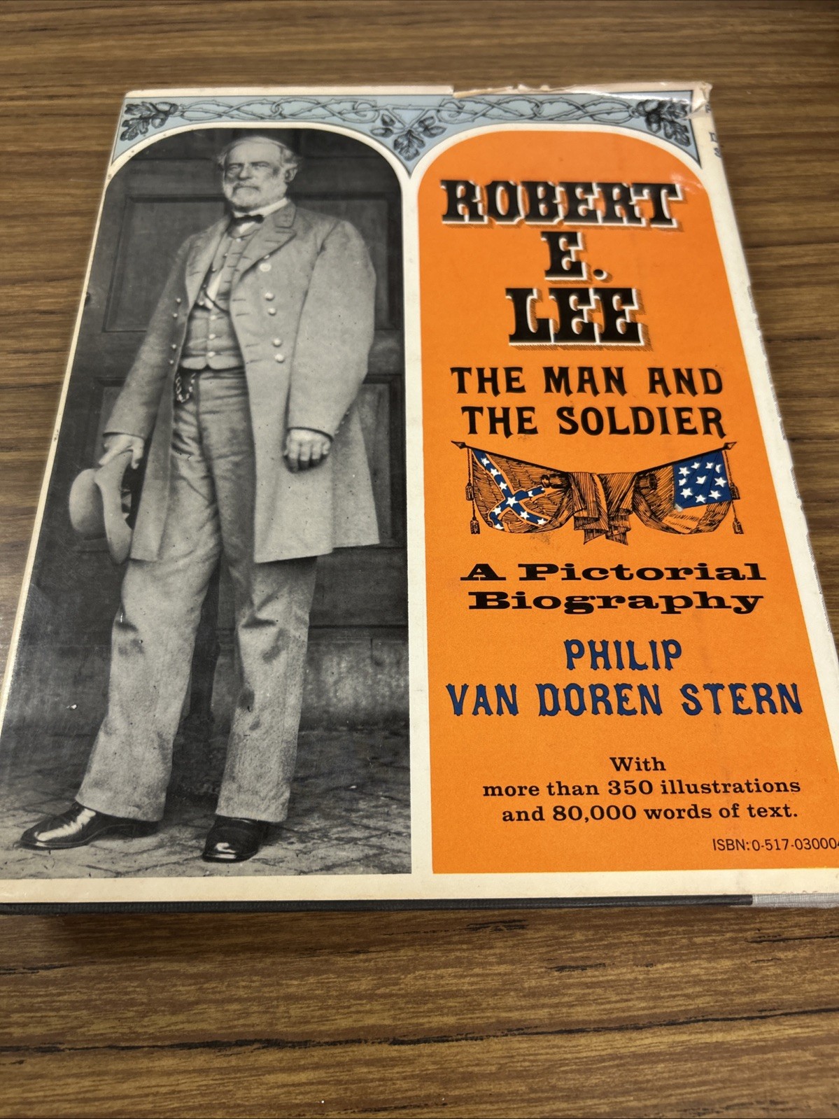  Robert E. Lee The Man and The Soldier A Pictorial Biography