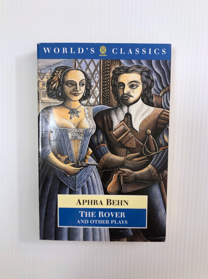 The Rover and Other Plays by Aphra Behn Oxford World’s Classics Paperback