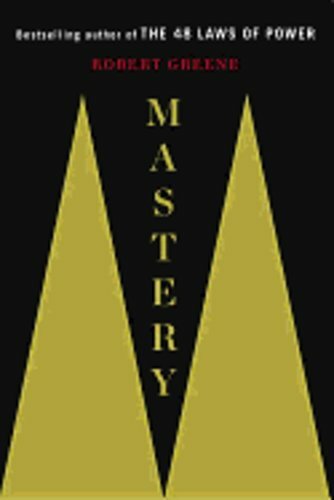Mastery by Robert Greene: New