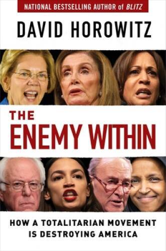 The Enemy Within: How the New Totalitarians are Destroying America – GOOD