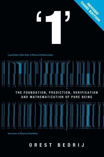 1: THE FOUNDATION, PREDICTION, VERIFICATION, AND By Orest Bedrij