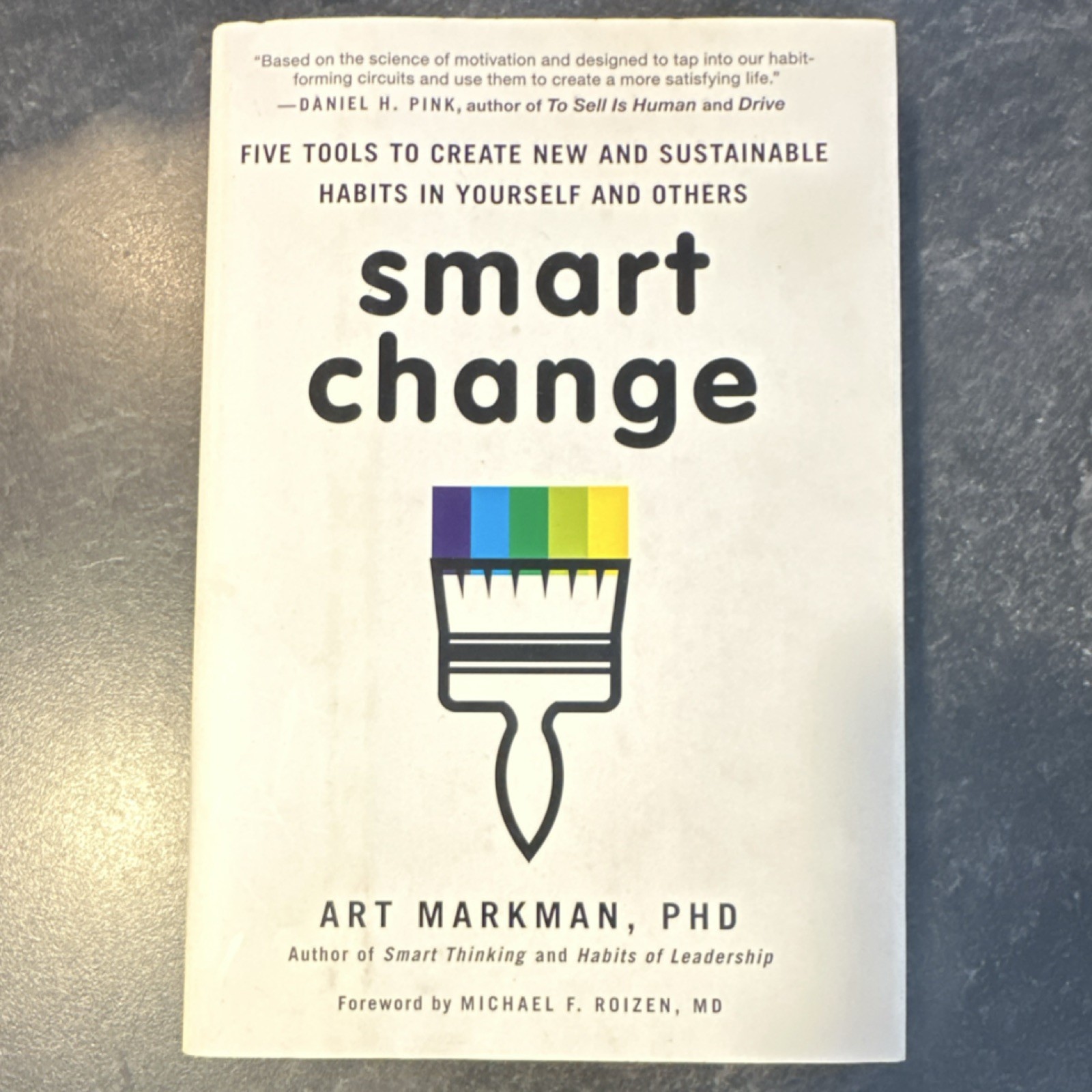 Smart Change by Art Markman Hardcover Habits Behavior Personal Growth Psychology