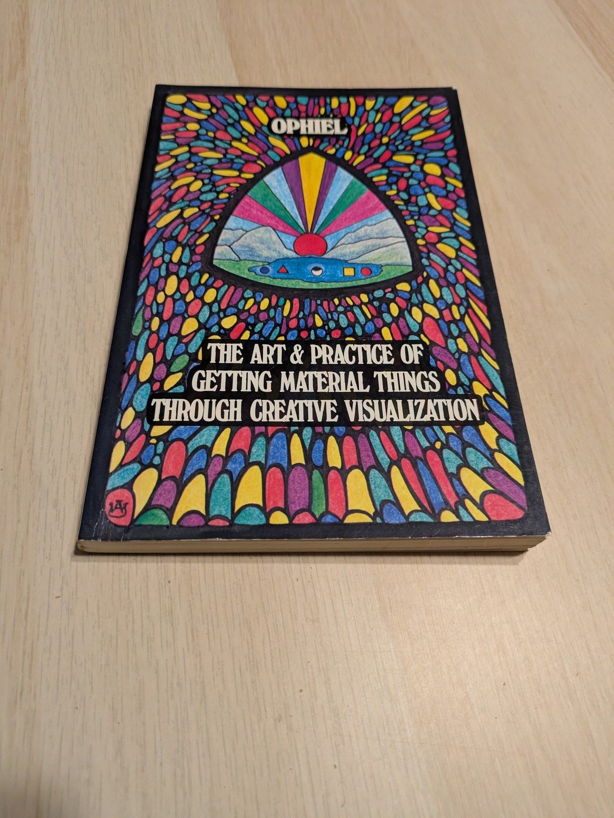 Art and Practice of Getting Material Things Through Creative Visualization