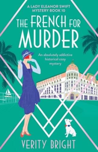 The French for Murder: An absolutely addictive historical cozy myste – VERY GOOD