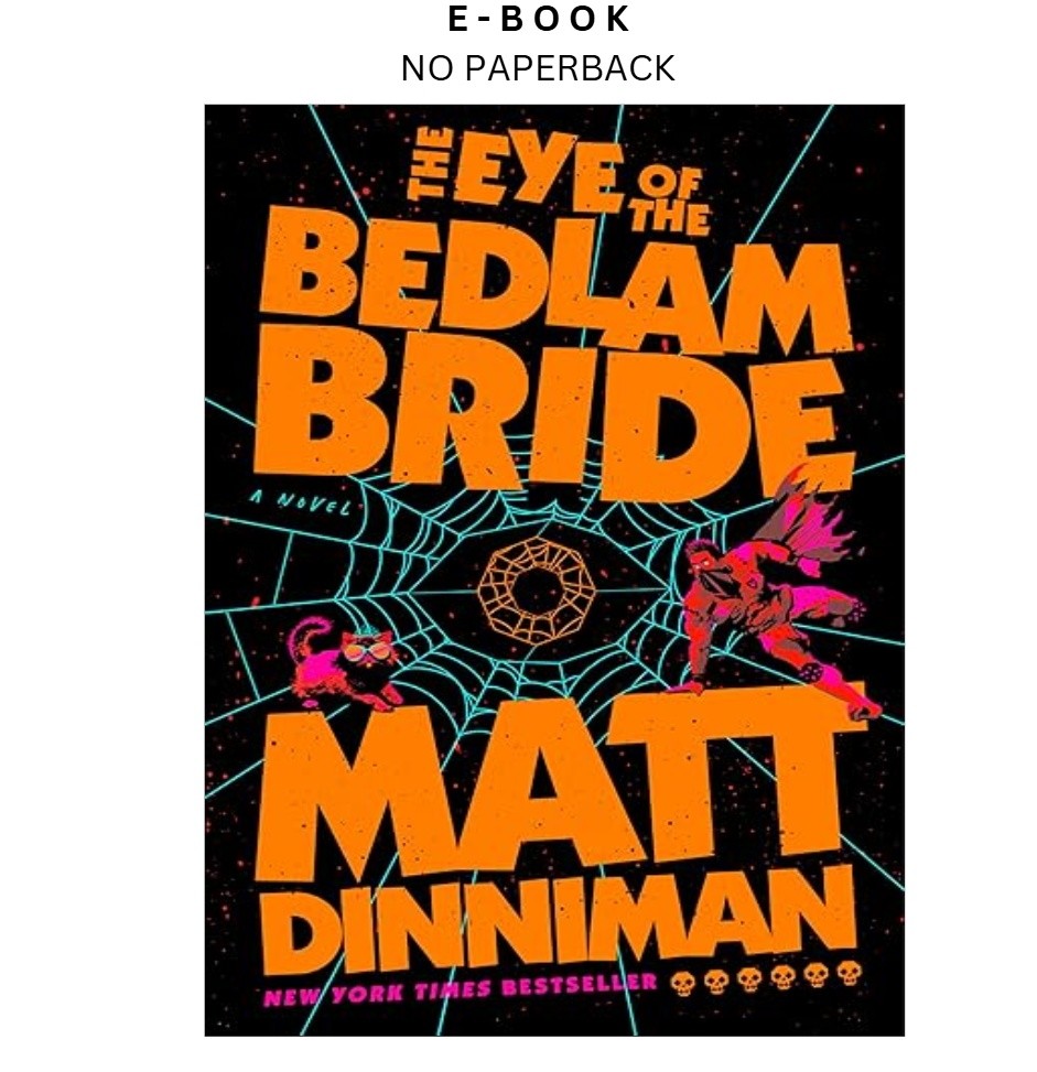 The Eye of the Bedlam Bride (Dungeon Craw, Matt Dinniman 2025
