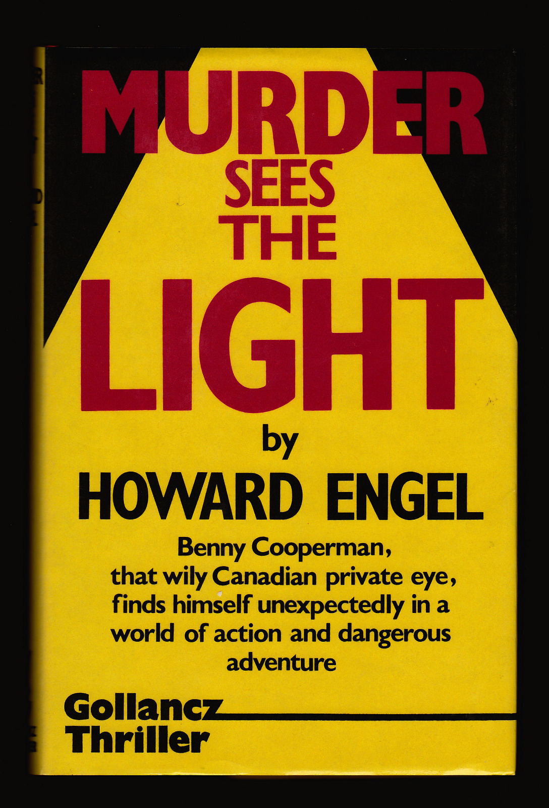 Howard Engel, Murder Sees the Light, Gollancz, 1985 – Benny Cooperman Mystery