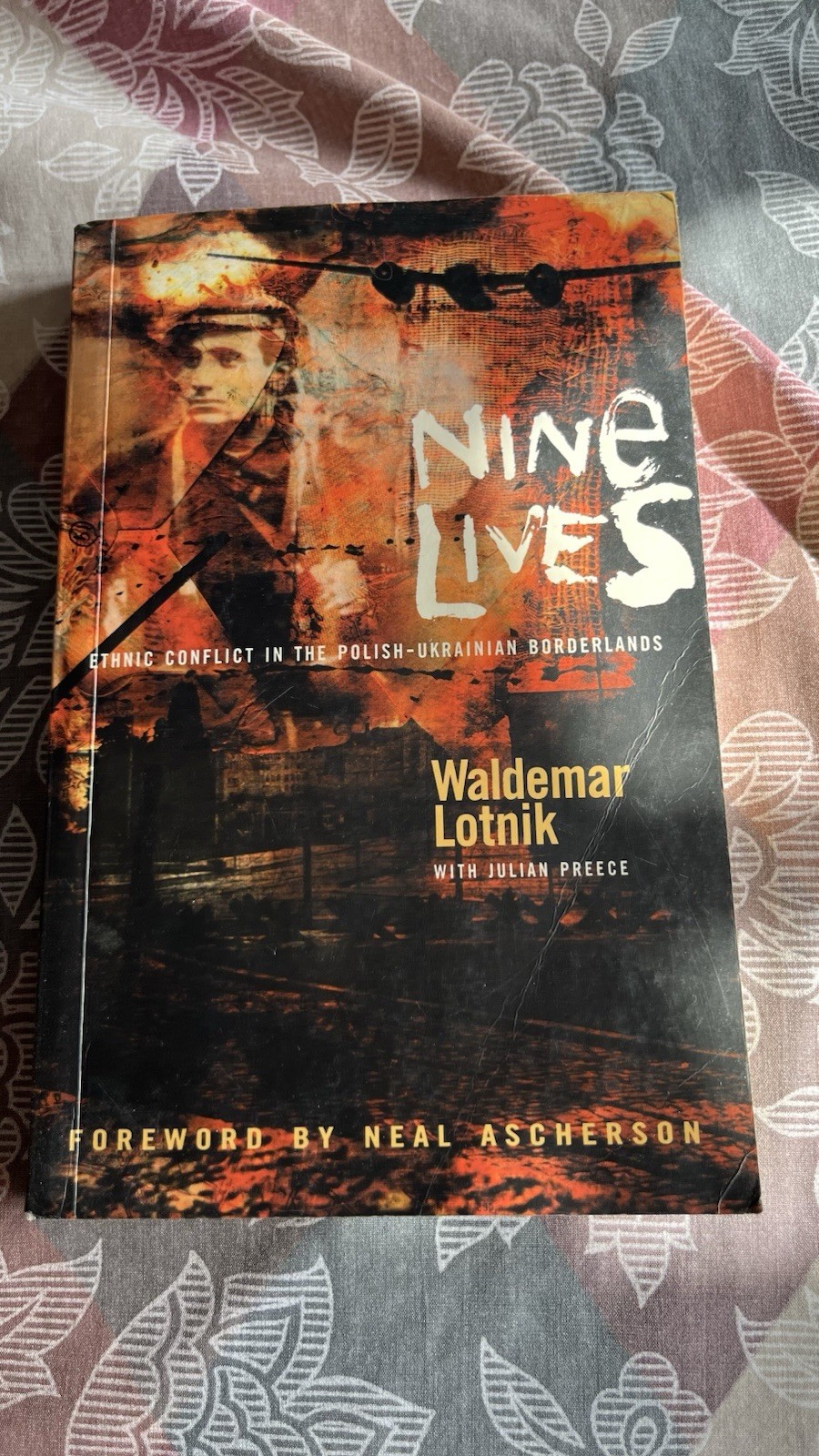 Nine Lives: Ethnic Conflict In The Polish-Ukrainian Border By Waldemar Lotnik