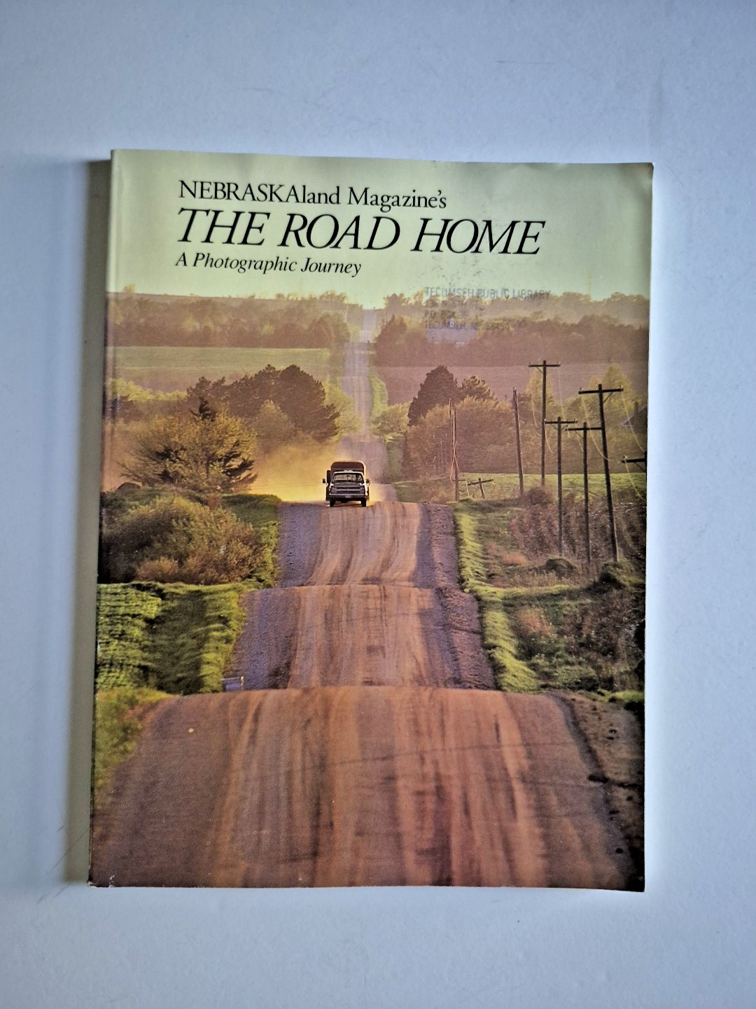 NEBRASKAland Magazine’s The Road Home; A Photographic Journey Vol. 73 No.1 NEW