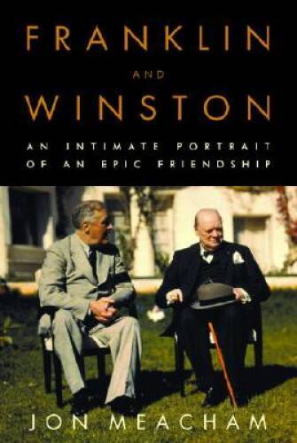 Franklin and Winston: An Intimate Portrait of an Epic Friendship – GOOD