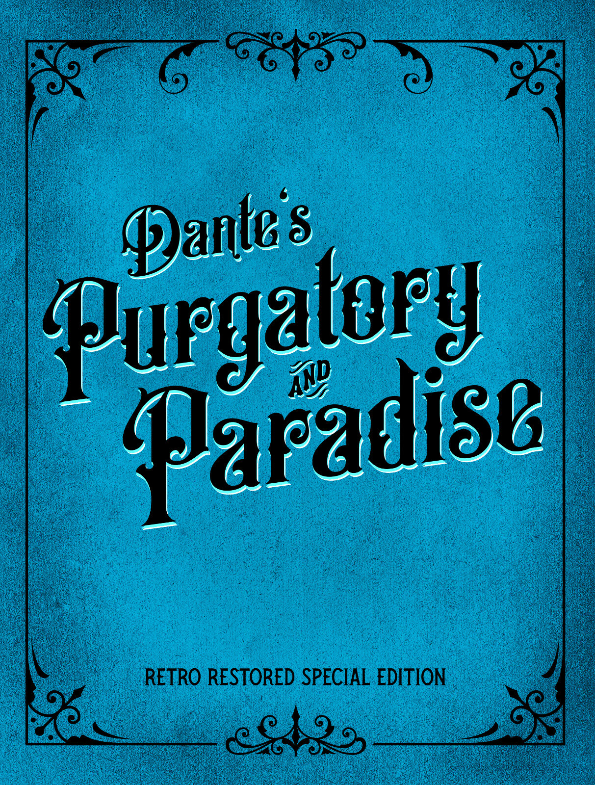 Dante’s Purgatory and Paradise: Retro Restored Special Edition *NEW BOOK*