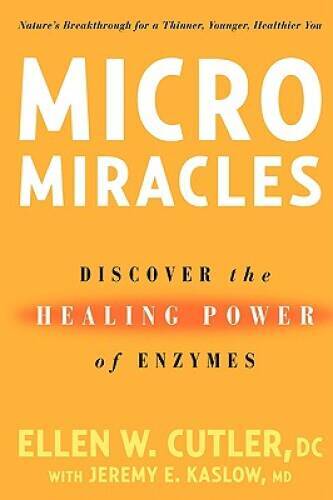 Micro Miracles: Discover the Healing Power of Enzymes – Paperback – VERY GOOD