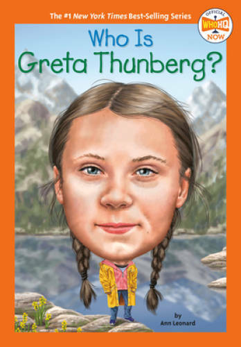 Who Is Greta Thunberg? (Who HQ NOW) – Paperback By Leonard, Jill – GOOD