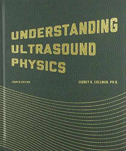 Understanding Ultrasound Physics – Hardcover, by Edelman Sidney K. – Very Good o