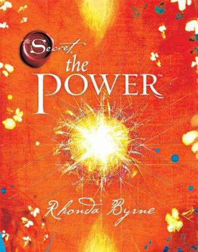 The Power (The Secret) – Hardcover By Rhonda Byrne – GOOD